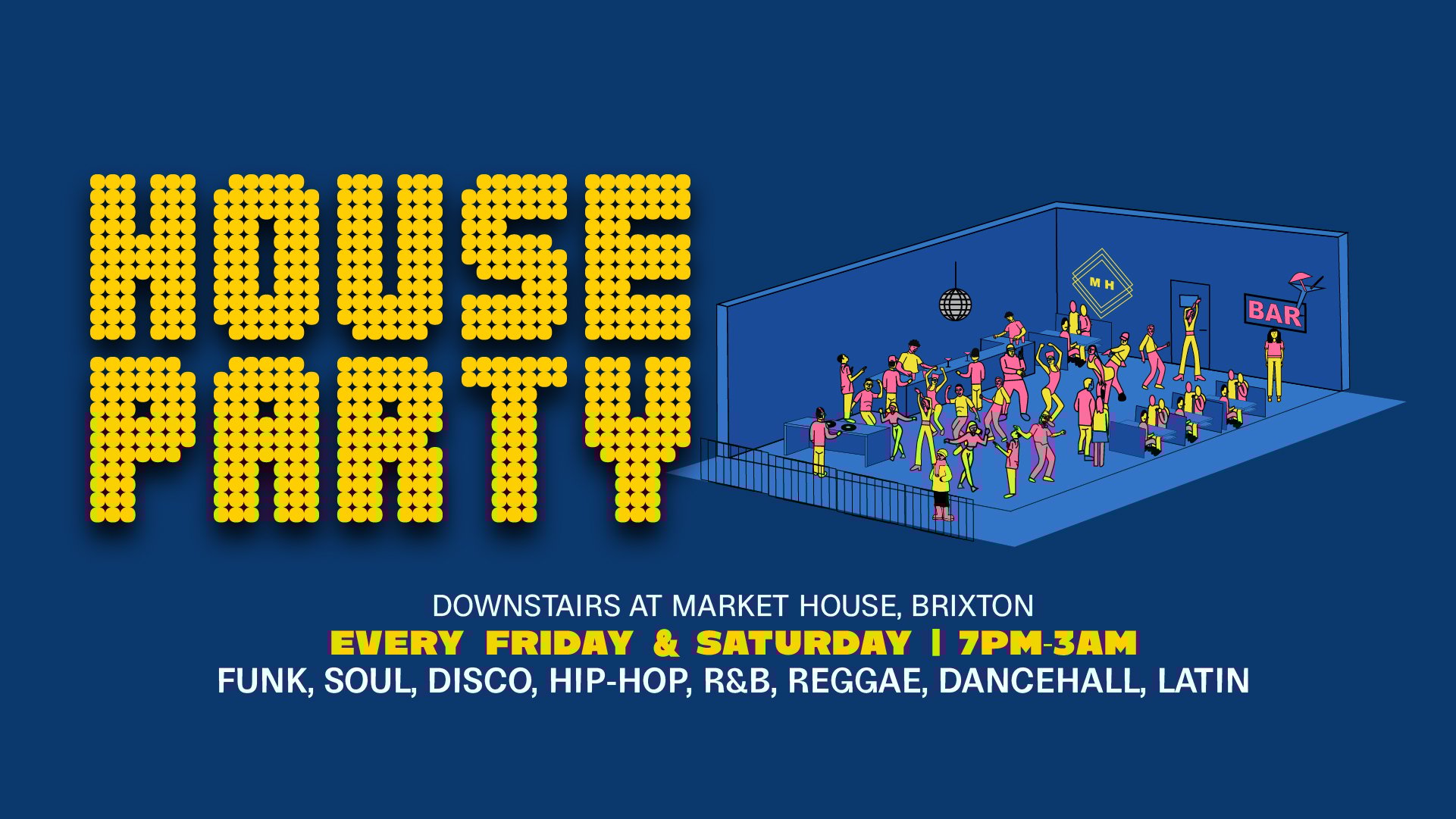 House Party Downstairs Market House Market House Brixton house-party-downstairs-market-house-market-house-brixton